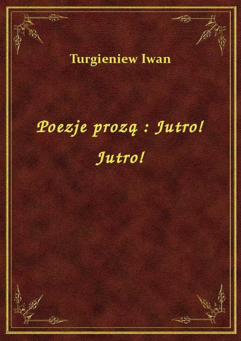 ebooki: Poezje prozą : Jutro! Jutro! – ebook