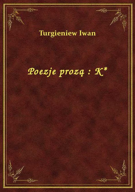 ebooki: Poezje prozą : K* – ebook