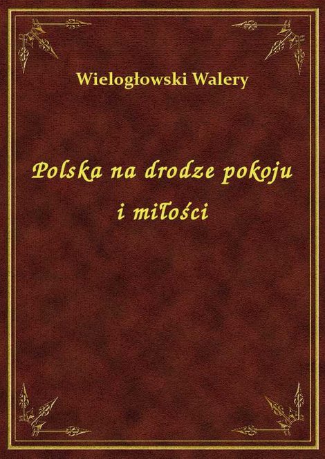 ebooki: Polska na drodze pokoju i miłości – ebook