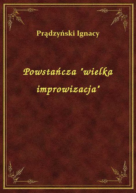 ebooki: Powstańcza "wielka improwizacja" – ebook