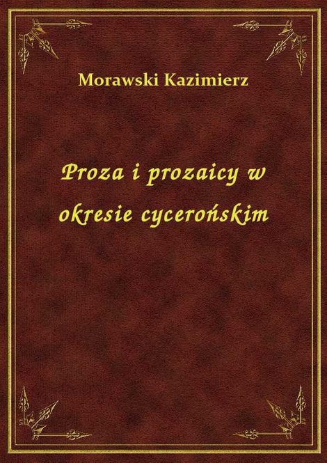 ebooki: Proza i prozaicy w okresie cycerońskim – ebook