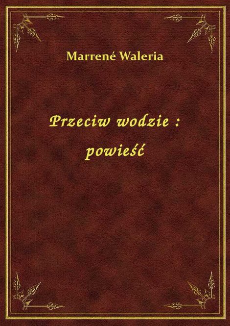ebooki: Przeciw wodzie : powieść – ebook
