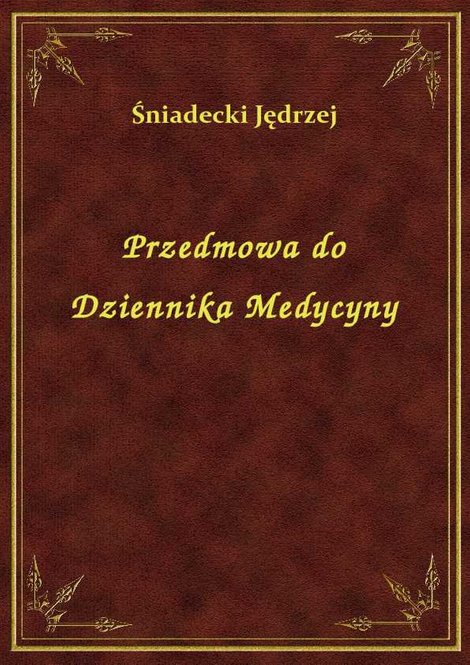 ebooki: Przedmowa do Dziennika Medycyny – ebook