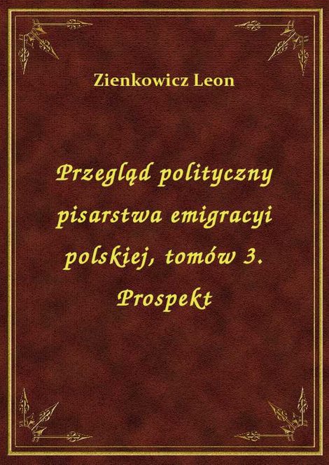 ebooki: Przegląd polityczny pisarstwa emigracyi polskiej, tomów 3. Prospekt – ebook