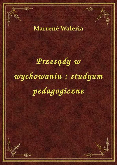 ebooki: Przesądy w wychowaniu : studyum pedagogiczne – ebook