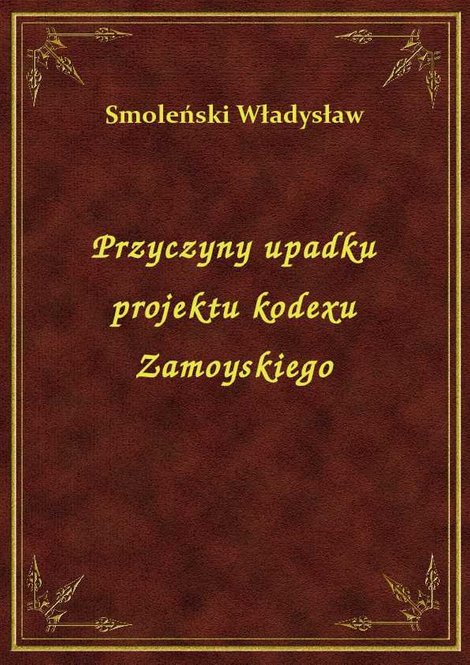 ebooki: Przyczyny upadku projektu kodexu Zamoyskiego – ebook
