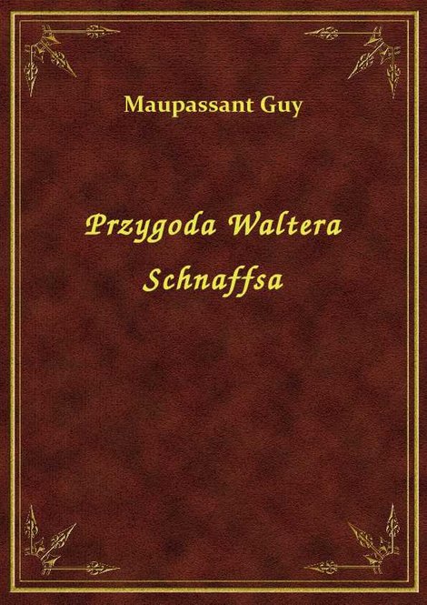 ebooki: Przygoda Waltera Schnaffsa – ebook