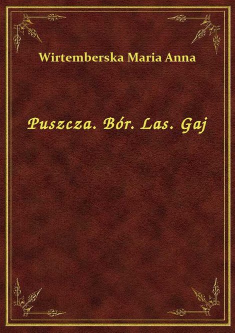 ebooki: Puszcza. Bór. Las. Gaj – ebook