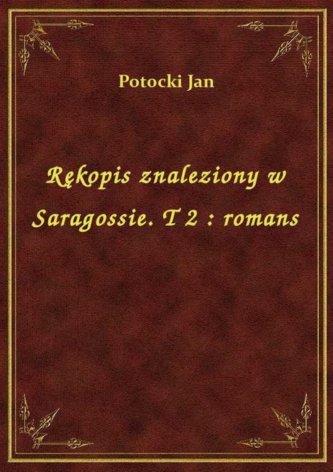 ebooki: Rękopis znaleziony w Saragossie. T 2 : romans – ebook