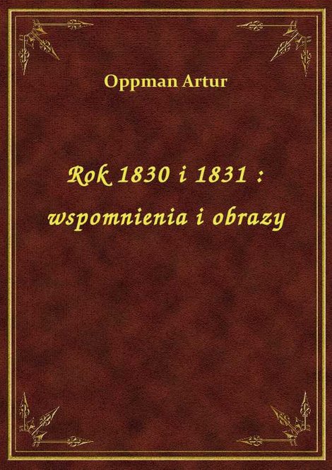 ebooki: Rok 1830 i 1831 : wspomnienia i obrazy – ebook