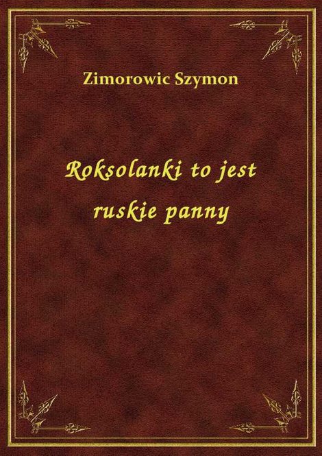 ebooki: Roksolanki to jest ruskie panny – ebook