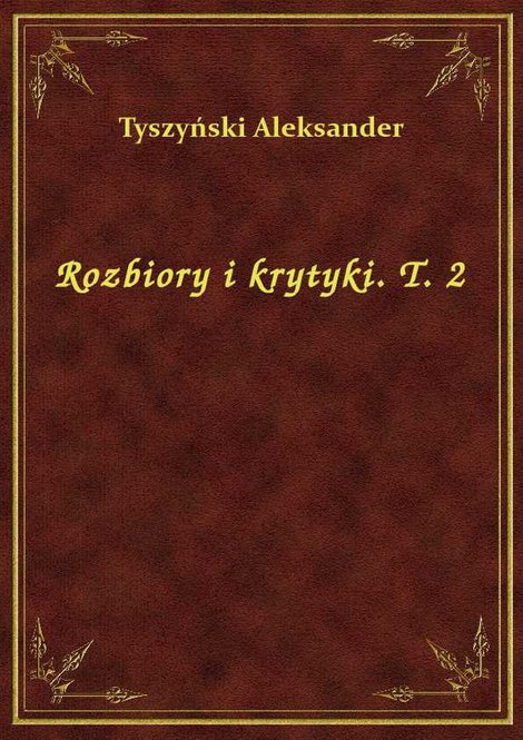 ebooki: Rozbiory i krytyki. T. 2 – ebook