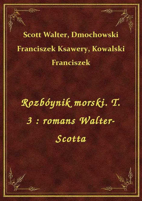ebooki: Rozbóynik morski. T. 3 : romans Walter-Scotta – ebook