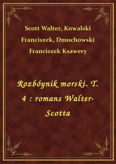 ebooki: Rozbóynik morski. T. 4 : romans Walter-Scotta – ebook