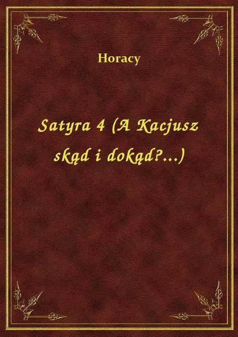 ebooki: Satyra 4 (A Kacjusz skąd i dokąd?...) – ebook