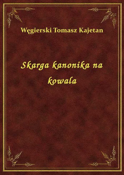ebooki: Skarga kanonika na kowala – ebook