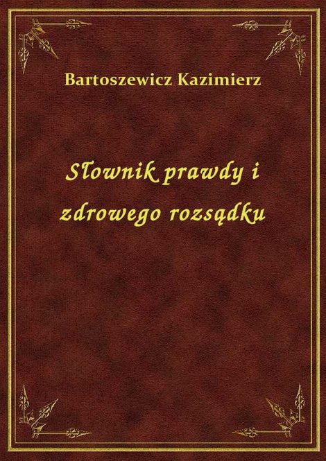 ebooki: Słownik prawdy i zdrowego rozsądku – ebook