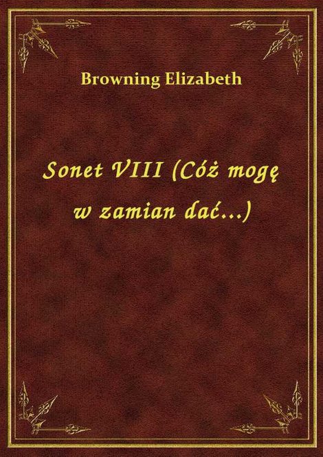 ebooki: Sonet VIII (Cóż mogę w zamian dać...) – ebook