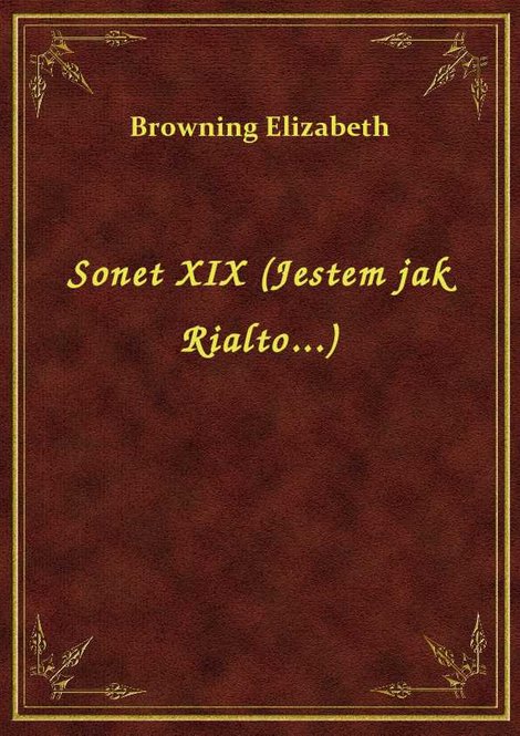 ebooki: Sonet XIX (Jestem jak Rialto...) – ebook
