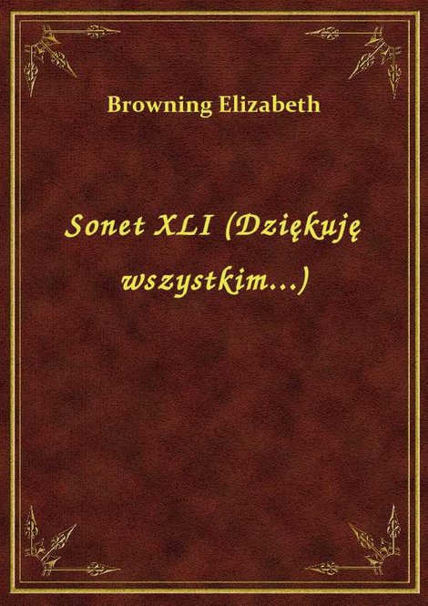 ebooki: Sonet XLI (Dziękuję wszystkim...) – ebook