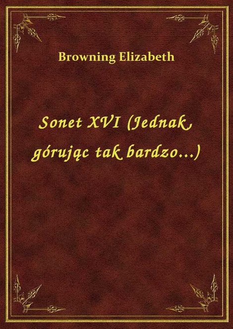 ebooki: Sonet XVI (Jednak, górując tak bardzo...) – ebook