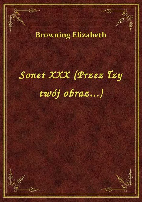 ebooki: Sonet XXX (Przez łzy twój obraz...) – ebook