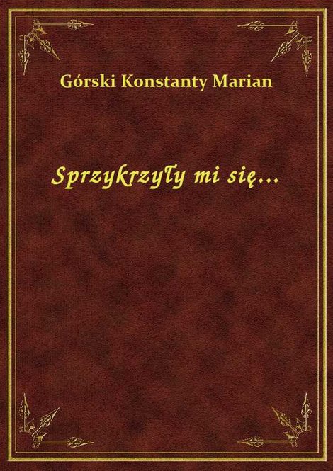 ebooki: Sprzykrzyły mi się... – ebook