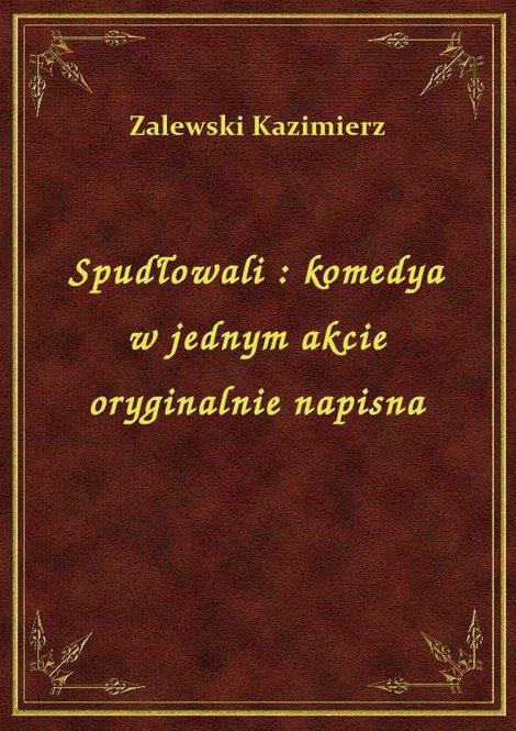 ebooki: Spudłowali : komedya w jednym akcie oryginalnie napisna – ebook