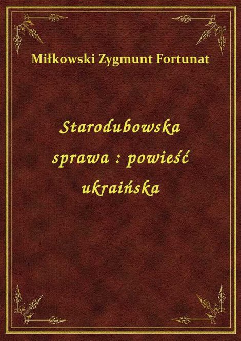 ebooki: Starodubowska sprawa : powieść ukraińska – ebook
