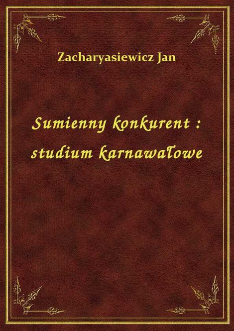 ebooki: Sumienny konkurent : studium karnawałowe – ebook