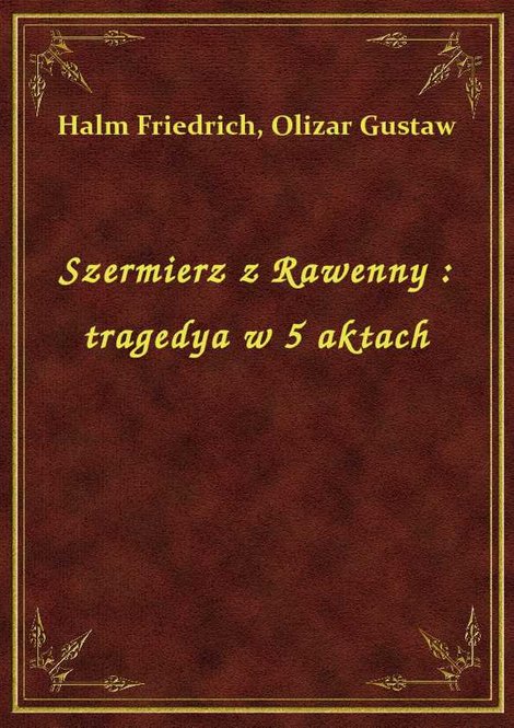 ebooki: Szermierz z Rawenny : tragedya w 5 aktach – ebook