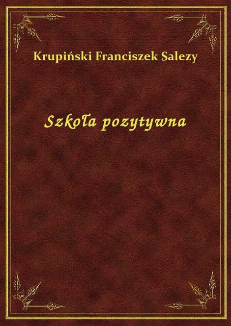 ebooki: Szkoła pozytywna – ebook