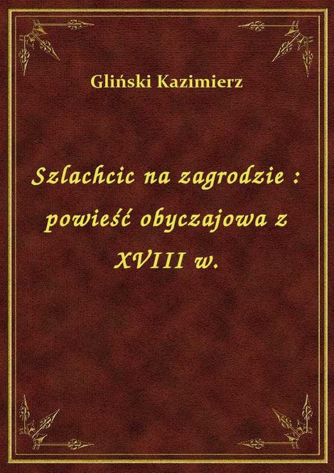 ebooki: Szlachcic na zagrodzie : powieść obyczajowa z XVIII w. – ebook