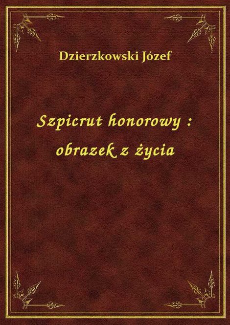ebooki: Szpicrut honorowy : obrazek z życia – ebook