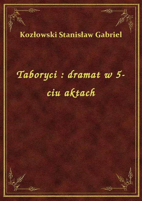 ebooki: Taboryci : dramat w 5-ciu aktach – ebook