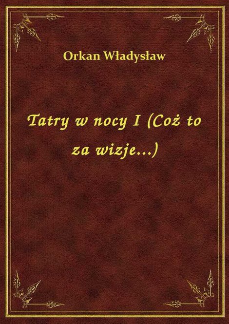 ebooki: Tatry w nocy I (Coż to za wizje...) – ebook