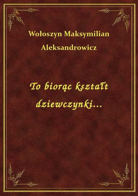 ebooki: To biorąc kształt dziewczynki... – ebook