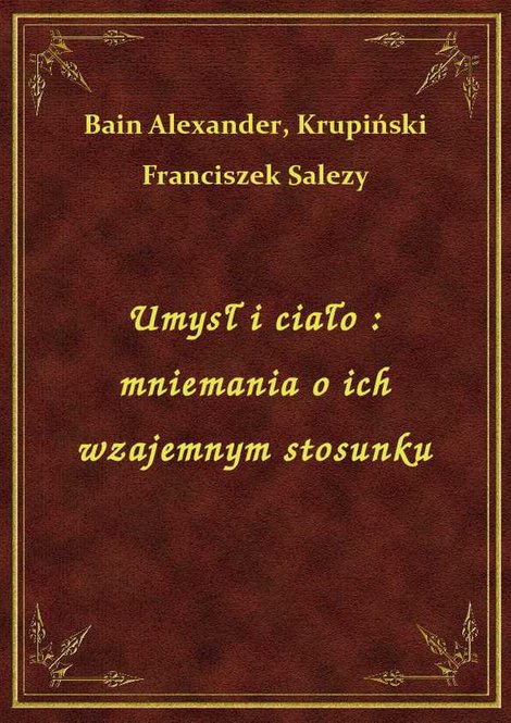 ebooki: Umysł i ciało : mniemania o ich wzajemnym stosunku – ebook
