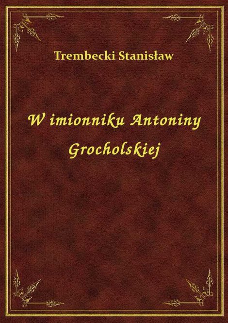 ebooki: W imionniku Antoniny Grocholskiej – ebook