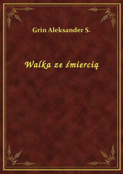 ebooki: Walka ze śmiercią – ebook