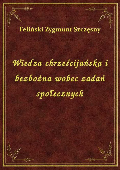 ebooki: Wiedza chrześcijańska i bezbożna wobec zadań społecznych – ebook