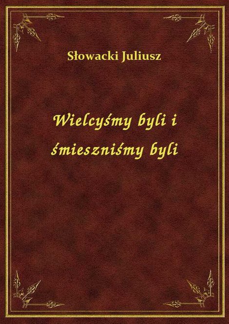 ebooki: Wielcyśmy byli i śmieszniśmy byli – ebook