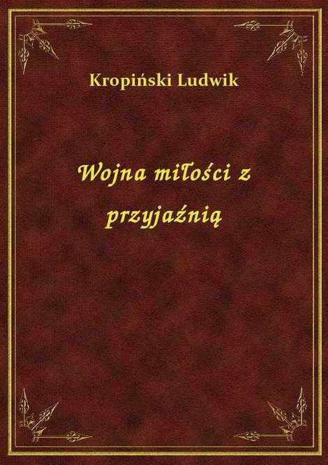 ebooki: Wojna miłości z przyjaźnią – ebook