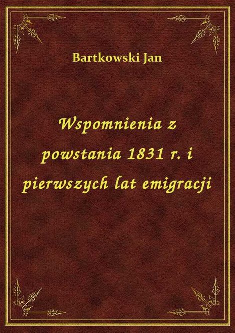 ebooki: Wspomnienia z powstania 1831 r. i pierwszych lat emigracji – ebook
