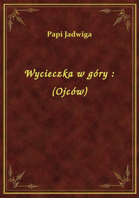 ebooki: Wycieczka w góry : (Ojców) – ebook