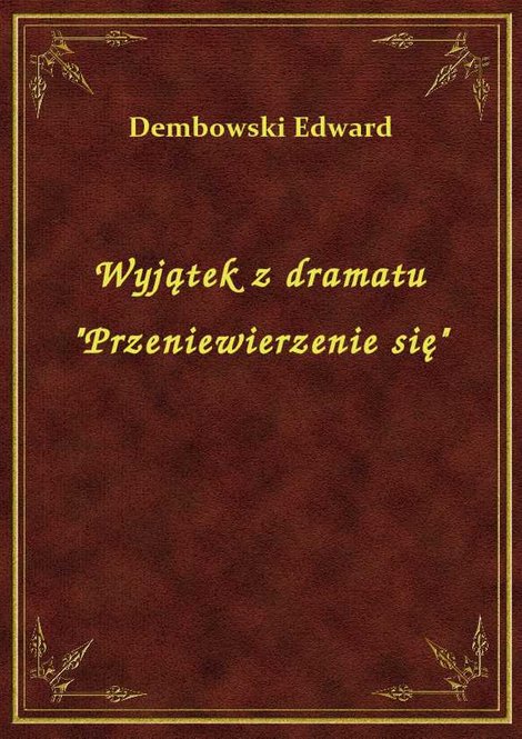 ebooki: Wyjątek z dramatu "Przeniewierzenie się" – ebook