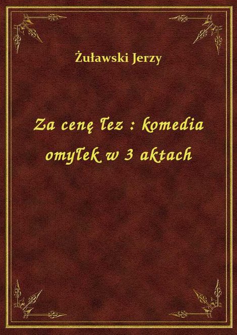 ebooki: Za cenę łez : komedia omyłek w 3 aktach – ebook