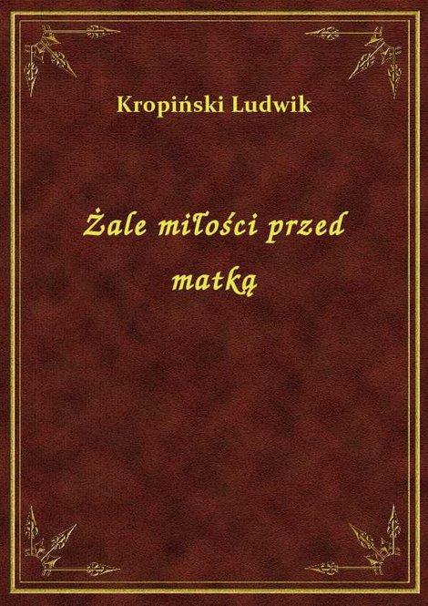 ebooki: Żale miłości przed matką – ebook