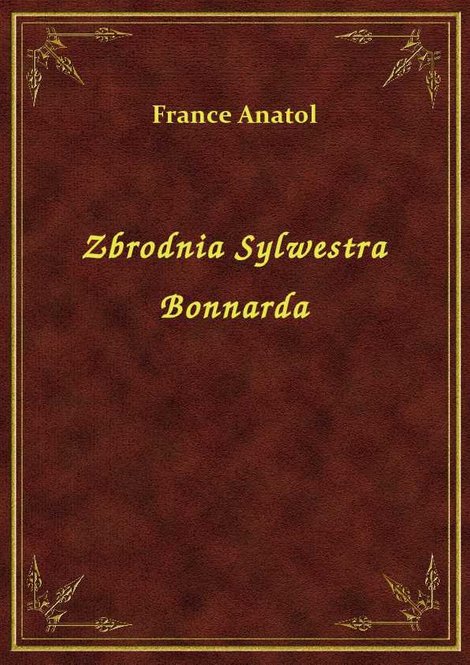 ebooki: Zbrodnia Sylwestra Bonnarda – ebook