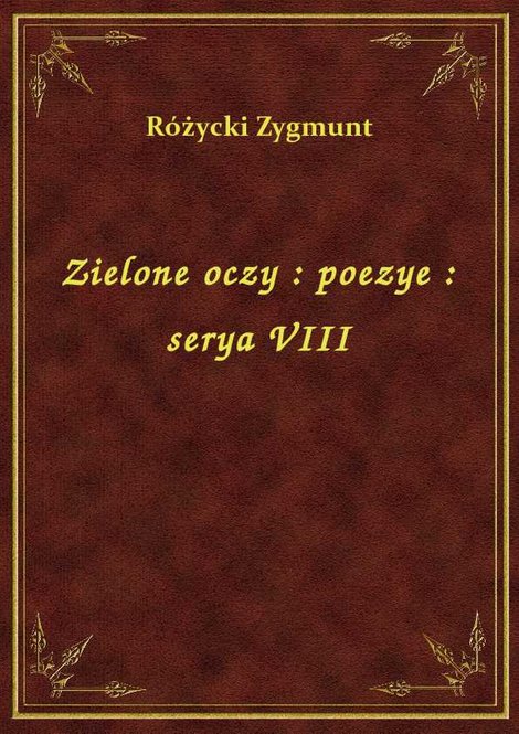 ebooki: Zielone oczy : poezye : serya VIII – ebook